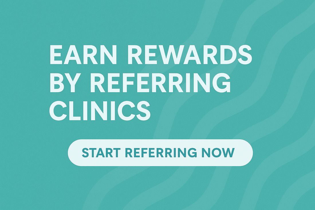 Earn Rewards by Referring Clinics!